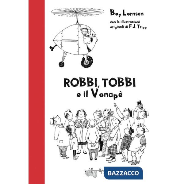 Robbi, Tobbi e il vonapè. Ediz. illustrata