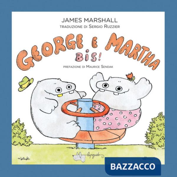 George e Martha bis! Ediz. a colori