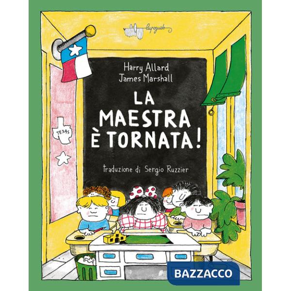 Maestra è tornata! Ediz. a colori (La)