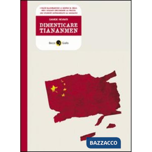 Dimenticare Tiananmen