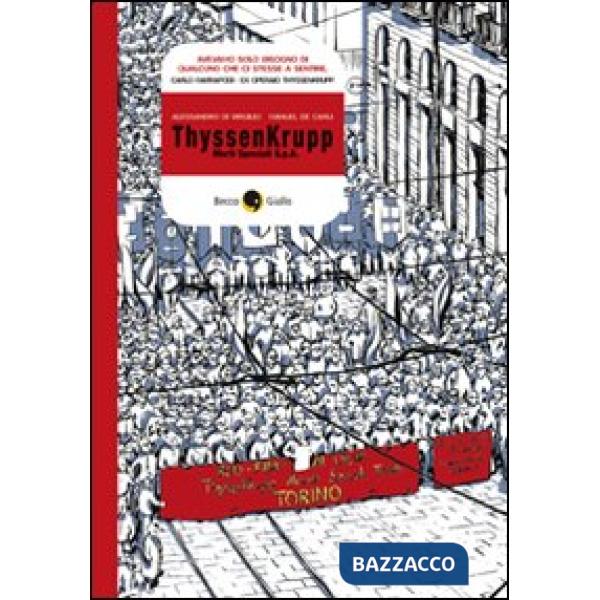 ThyssenKrupp. Morti speciali S.p.A.