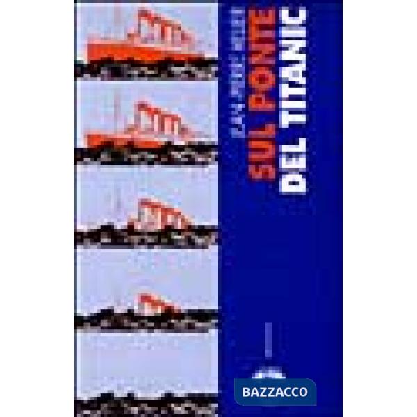 Sul ponte del Titanic