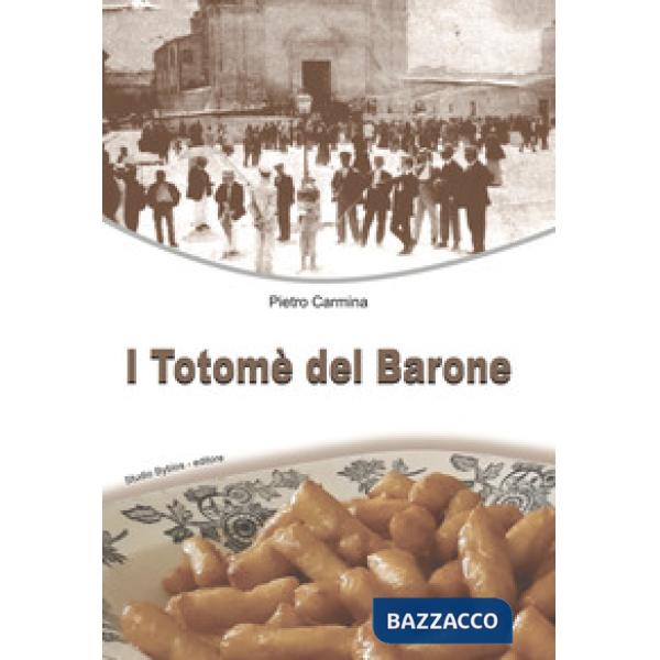 Totomè del Barone (I)