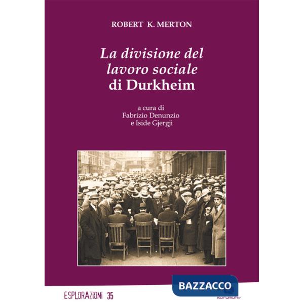 Divisione del lavoro sociale di Durkheim (La)