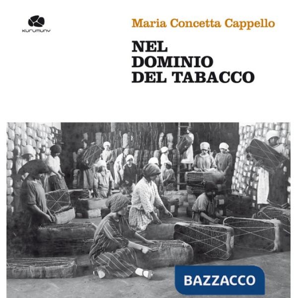 Nel dominio del tabacco. Con DVD video
