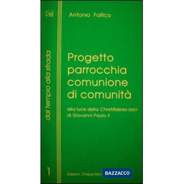 Progetto parrocchia comunione di comunità alla luce della «Christifideles laici»