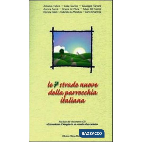 Sette strade nuove della parrocchia italiana. Alla luce del documento CEI «Comun