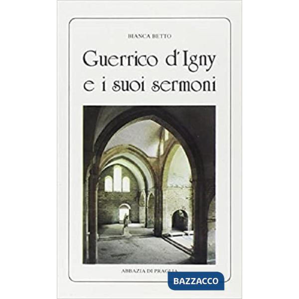 Guerrico d'Igny e i suoi sermoni