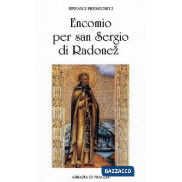 Encomio per san Sergio di Radone. L'angelo della Russia