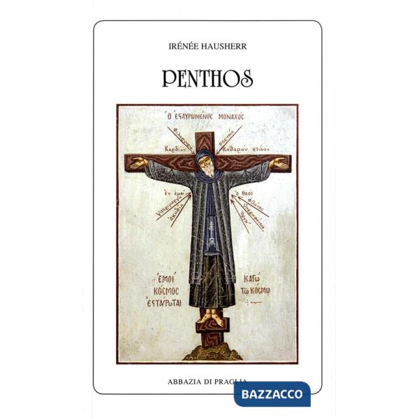 Penthos. La dottrina della compunzione nell'Oriente cristiano