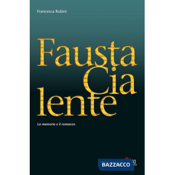 Fausta Cialente. La memoria e il romanzo