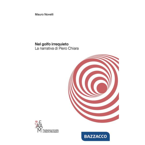 Nel golfo irrequieto. La narrativa di Piero Chiara