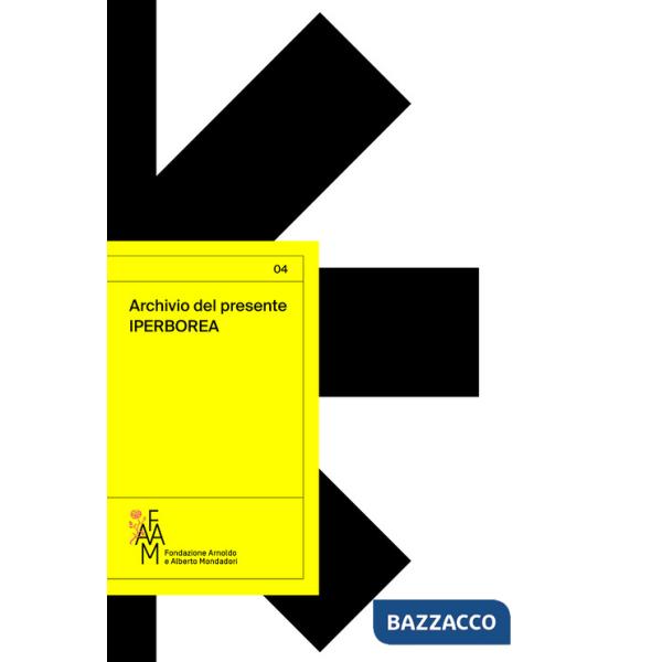 Archivio del presente. Iperborea