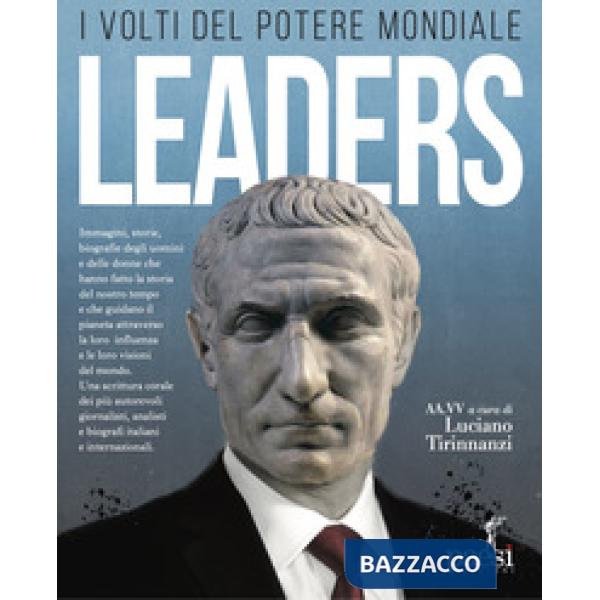 Leaders. I volti del potere mondiale