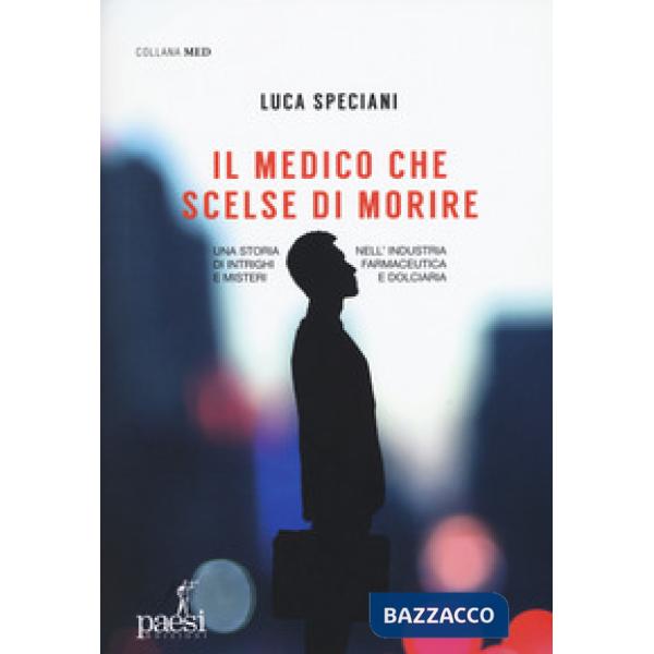 Medico che scelse di morire (Il)