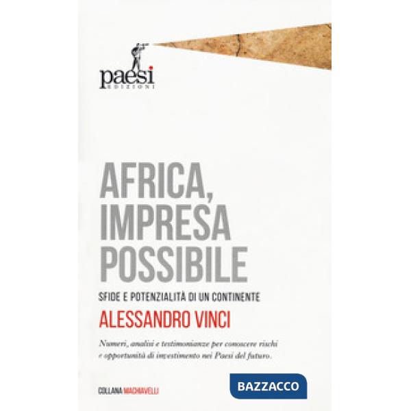 Africa, impresa possibile. Sfide e potenzialità di un continente