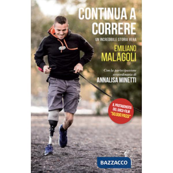 Continua a correre. Un'incredibile storia vera