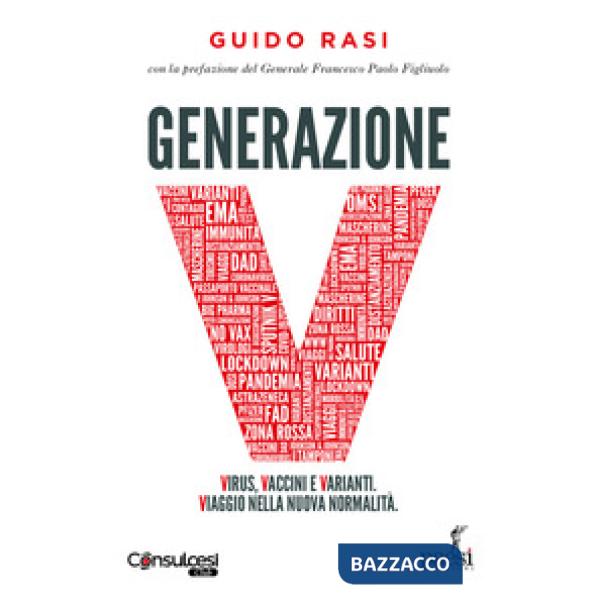 Generazione V. Virus, vaccini e varianti. Viaggio nella nuova normalità
