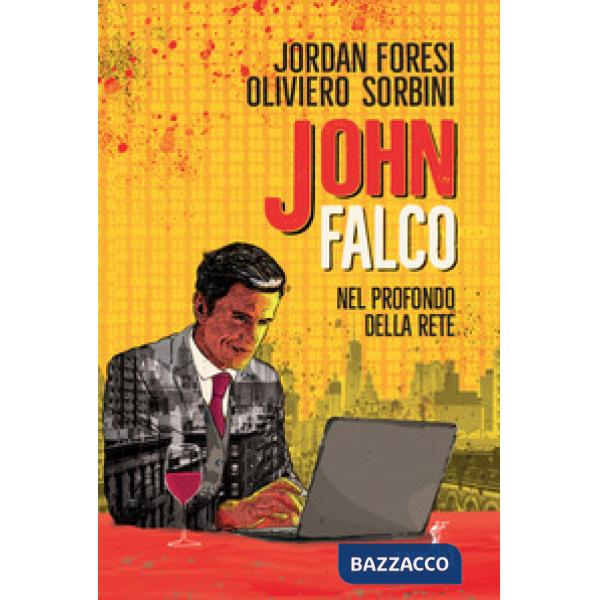 John Falco. Nel profondo della rete