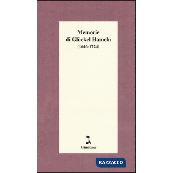 Memorie di Glückel Hameln (1646-1724)