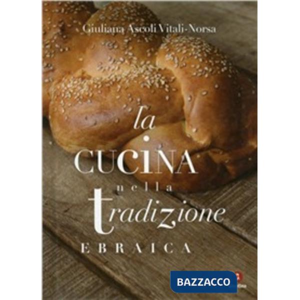 Cucina nella tradizione ebraica (La)