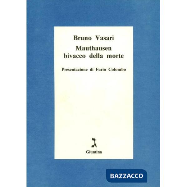 Mauthausen, bivacco della morte