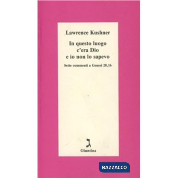 In questo luogo c'era Dio e io non lo sapevo. Sette commenti a Genesi 28, 16