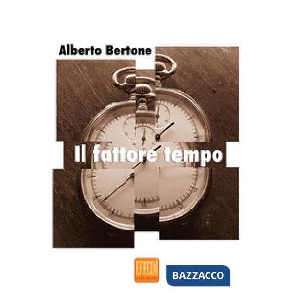 Fattore tempo (Il)