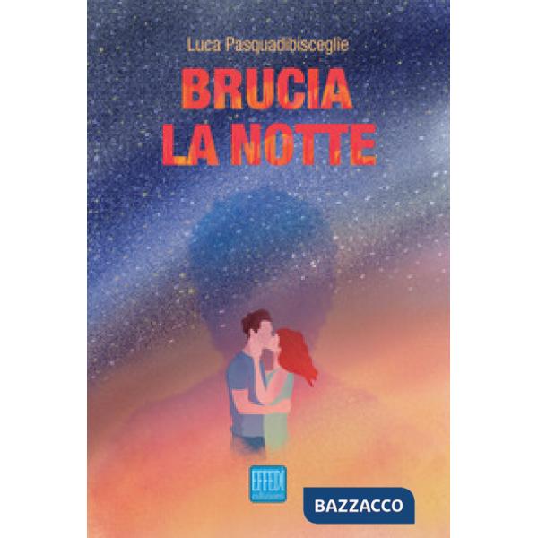 Brucia la notte