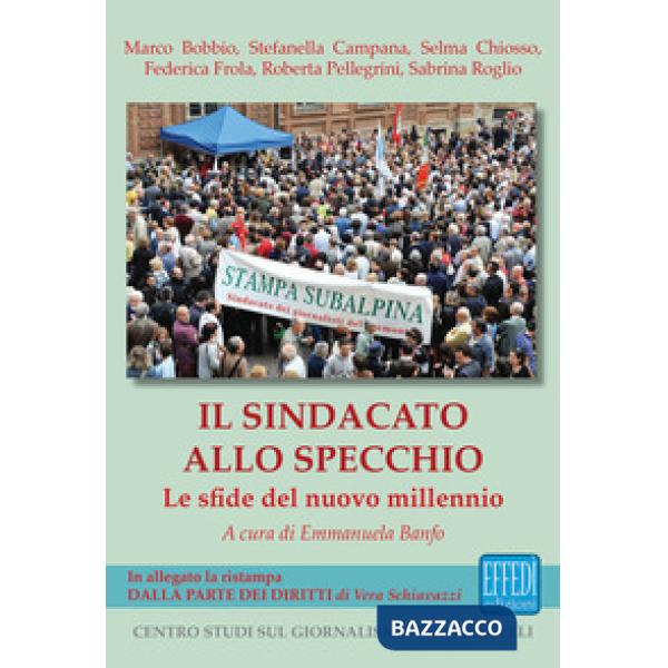 Sindacato allo specchio. Le sfide del nuovo millennio (Il)