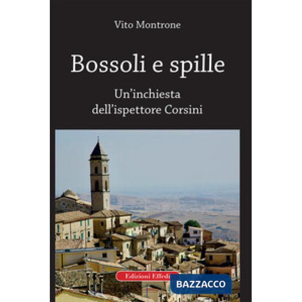 Bossoli e spille. Un'inchiesta dell'ispettore Corsini