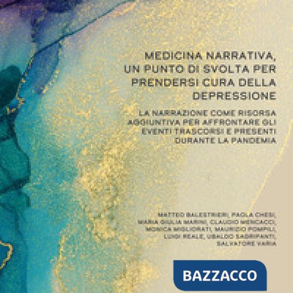 Medicina narrativa, un punto di svolta per prendersi cura della depressione. La narrazione come risorsa aggiuntiva per affrontar