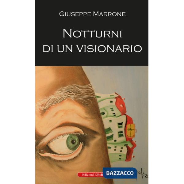 Notturni di un visionario