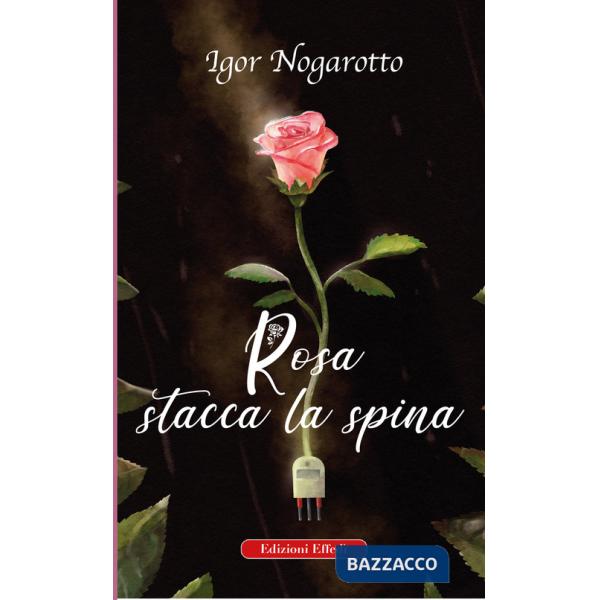 Rosa stacca la spina