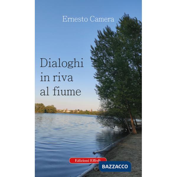 Dialoghi in riva al fiume