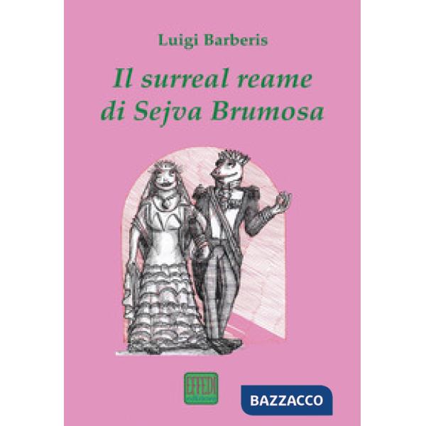 Surreal reame di Sejva Brumosa (Il)