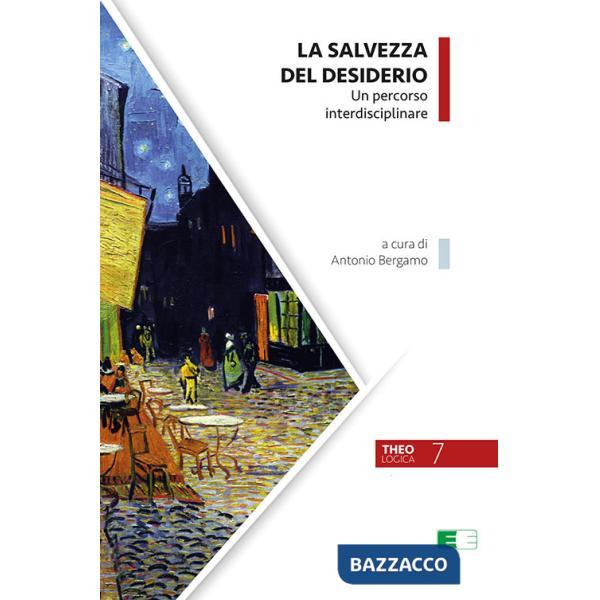 Salvezza del desiderio. Un percorso interdisciplinare (La)