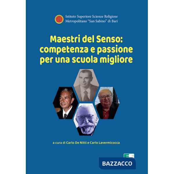 Maestri del senso. Competenza e passione per una scuola migliore