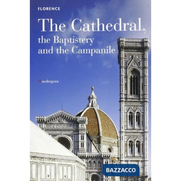 Cathedral, the baptistery and the campanile (The)