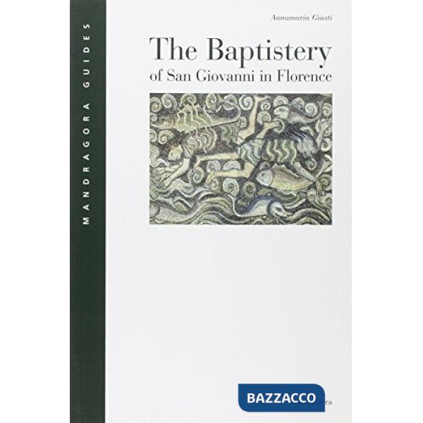 Baptistery of San Giovanni in Florence (The)