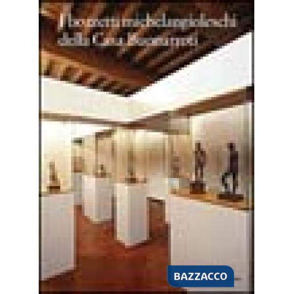 Bozzetti michelangioleschi della casa Buonarroti (I)