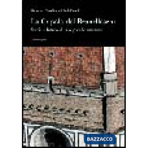 Cupola del Brunelleschi. Storia e futuro di una grande struttura (La)