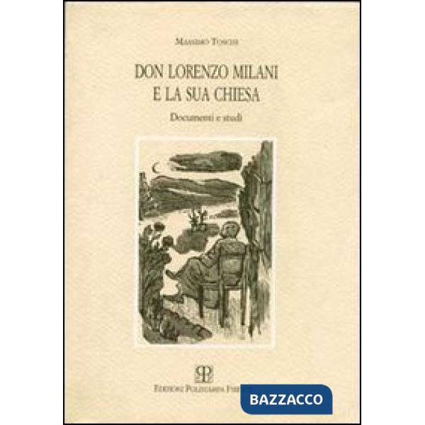 Don Lorenzo Milani e la sua Chiesa. Documenti e studi