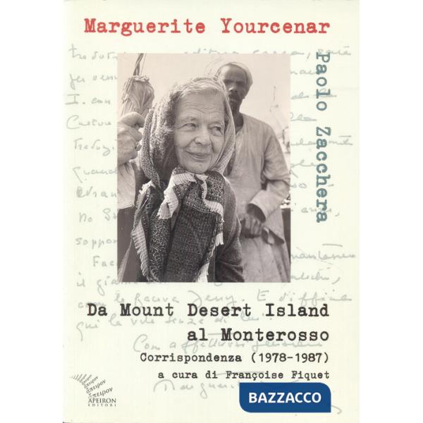 Da Mount Desert Island al Monterosso. Corrispondenza (1978-1987)