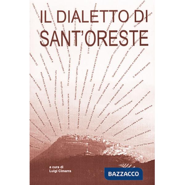 Dialetto di Sant'Oreste. Ricerche e materiali (Il)
