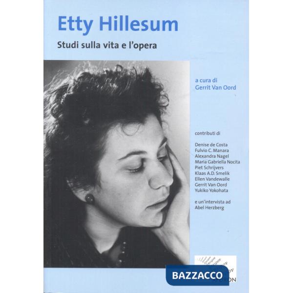 Etty Hillesum. Studi sulla vita e l'opera