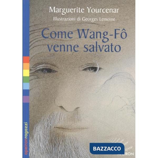 Come Wang-Fô venne salvato. Ediz. illustrata