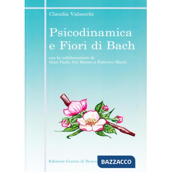 Psicodinamica e fiori di Bach