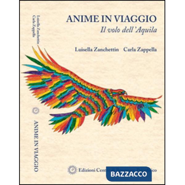 Anime in viaggio. Il volo dell'aquila