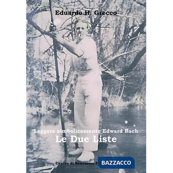 Leggere simbolicamente Edward Bach. Le due liste